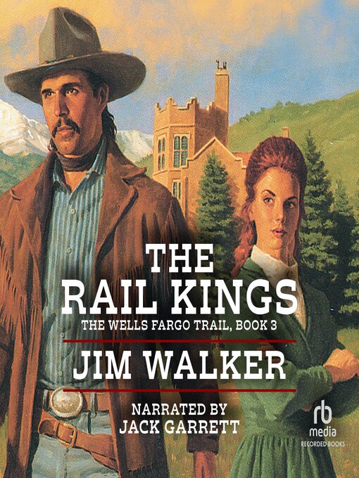 Title details for The Rail Kings by James Walker - Available